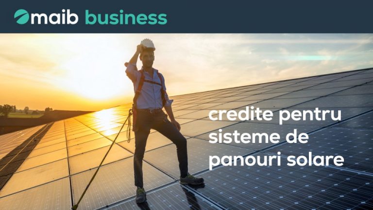 Cel mai eco-friendly credit. Maib te finanțează ca să treci la panouri solare